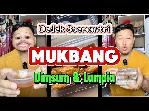 Dedek Soemantri Mukbang Dimsum & Lumpia #mukbang #dedeksoemantri #kuliner