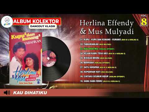 ALBUM KOLEKTOR DANGDUT KLASIK HERLINA EFFENDY & MUS MULYADI VOL.8 (Spesial Dangdut Klasik)