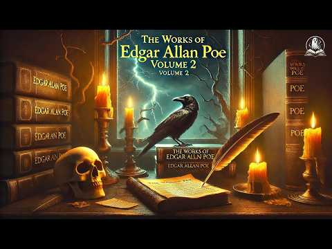 📖 The Works of Edgar Allan Poe — Volume 2 🎭 | Gothic Tales & Mysteries