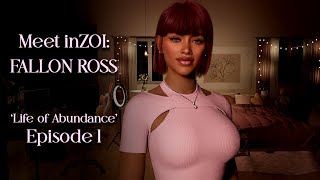 #inZOIGameplay | Ep 1: Fallon Ross – Abundance... But the Townies Are Brokies?!