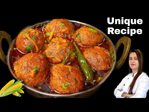 भुट्टे से बने बिना फ्राई के कोफ्ते ऐसे बनाएंगे तो पनीर कोफ्ता खाना भूल जाएंगे | Corn Kofta Recipe