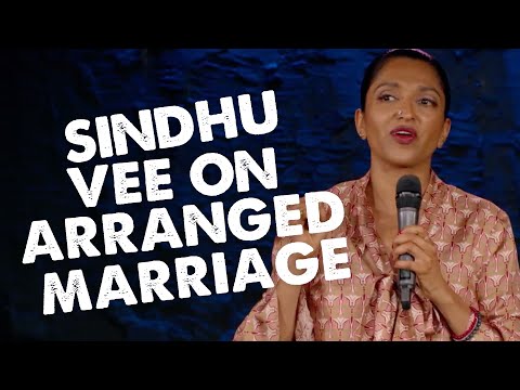 Sindhu Vee on arranged marriages