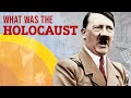 The Holocaust: Historical Overview