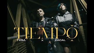 TESA - Tiempo ft. Jacal (VIDEOCLIP)