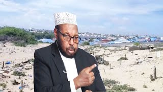 Shiikh Cali Wajiis Markale  Dowlada Xaq Ayay Uleedahay Qof Kahadli Karo Majirto