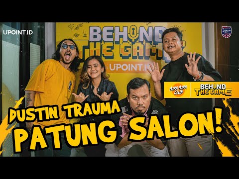 DUSTIN TRAUMA PATUNG SALON! | BEHIND THE GAME - HURA HURA CLUB