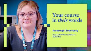 Your course in their words | Learning Disability Nursing  - Annaleigh Soderberg