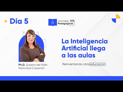 🎓 Día 5: II Jornadas Pedagógicas 2025 | | La Inteligencia Artificial llega a las aulas