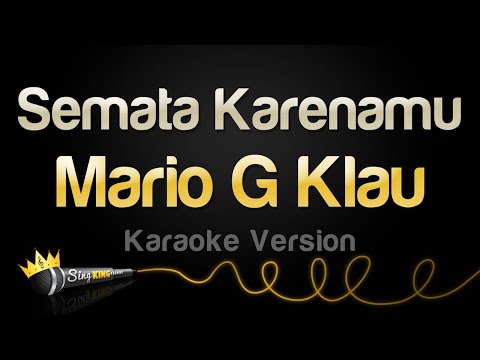 Mario G Klau – Semata Karenamu (Karaoke Version)