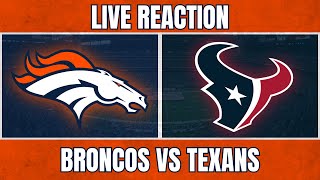 Denver Broncos vs Houston Texans | Live Reaction