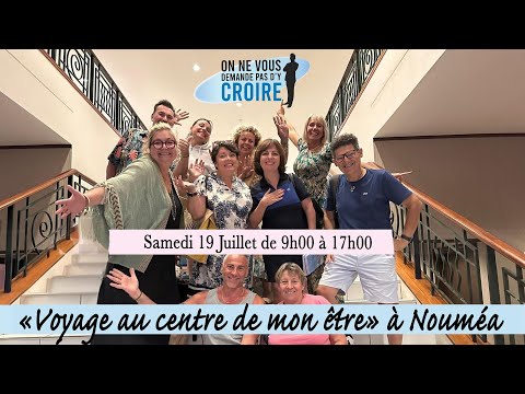 VOYAGE AU CENTRE DE MON ÊTRE à Nouméa !