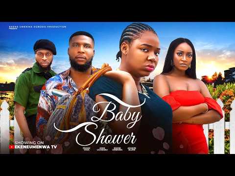 BABY SHOWER - EKENE UMENWA,MIKE UCHEGBU,ADAEZE ELUKE,FRANK TANA,2024 LATEST NIGERIAN NOLLYWOOD MOVIE