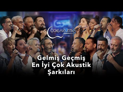 Gelmiş Geçmiş En İyi Çok Akustik Şarkılar