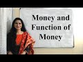 Functions and Importance of Money