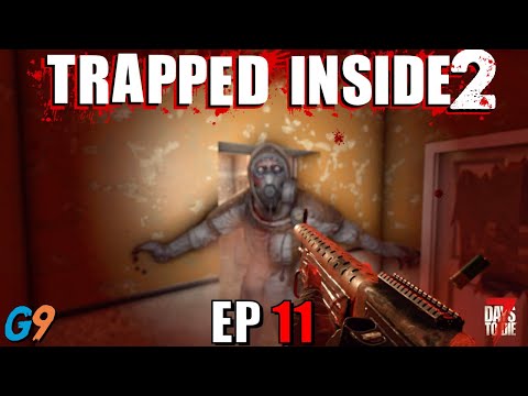 7 Days To Die - Trapped Inside 2 EP11 (Coal Kids Club)