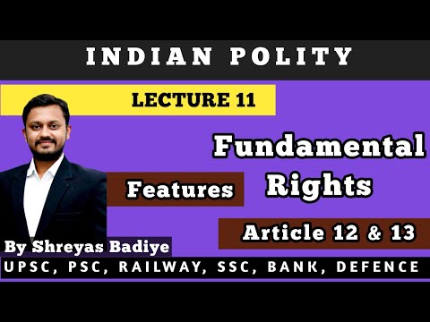 Fundamental Rights | Article 12 & 13 | Features | Indian Polity | Constitution of India