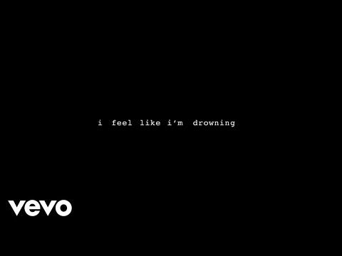 Two Feet - I Feel Like I&#39;m Drowning (Official Lyric Video)