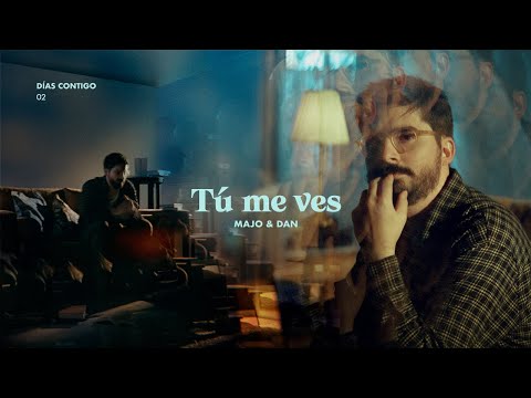 Majo y Dan | Tu me ves (Videoclip Oficial)
