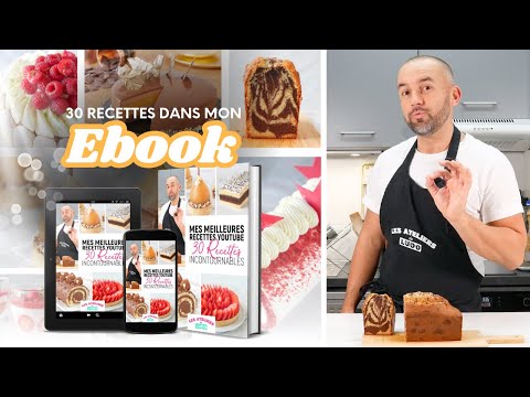 MES 30 MEILLEURES RECETTES patisserie réunies dans mon Ebook