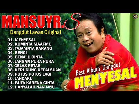 Mansyur.S Full Album Terbaik | Lagu POP Nostalgia Lawas Indonesia Terbaik | Menyesal, Kuminta Maafmu