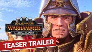 Total War: Warhammer 3 Immortal Empires trailer and beta revealed