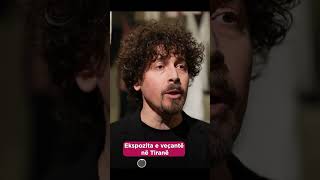 Ekspozita e veçantë në Tiranë