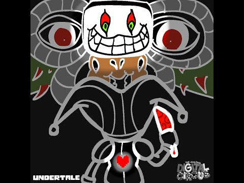 Your New Best Nightmare (literally The Amazing Digital Circus x Undertale mashup)