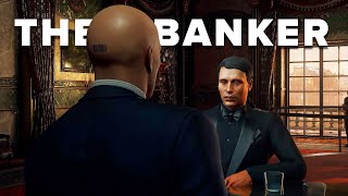 HITMAN WoA: Agent 47 vs Mads Mikkelsen | The Banker Elusive Target Walkthrough