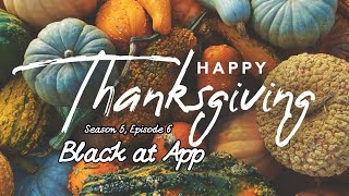 Black At App | Season 5 Episode 6