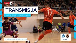 RUCH CHORZÓW-FC REITER TORUŃ| NA ŻYWO | 27. KOLEJKA 2025/26