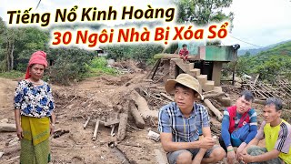 Kinh H.oàng Lũ Quét Tại Sông Mã Sơn La, Hơn 30 Hộ Dân Bị Xóa Sổ Hoàn Toàn.