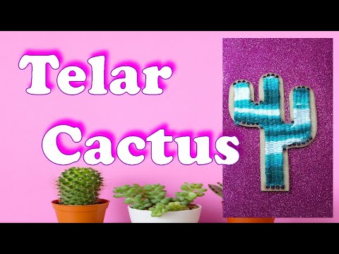 Telar: Bastidor Cactus