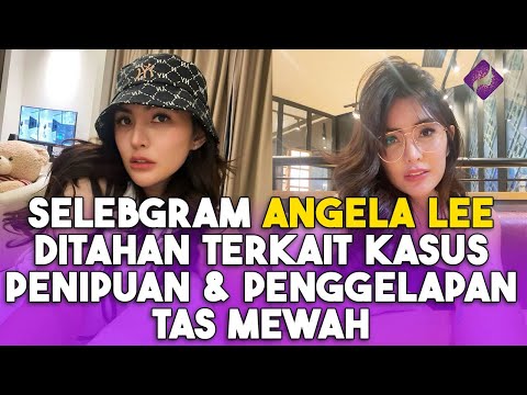 Selebgram Angelali Ditahan Terkait Kasus Penipuan dan Penggelapan Tas Mewah