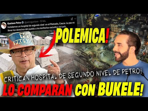 🚨INCREIBLE! COMPARAN HOSPITAL DE BUKELE CON HOSPITALES DE SEGUNDO NIVEL DE GUSTAVO PETRO 🤯