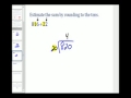 Rounding and Estimation Techniques
