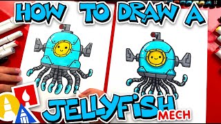 How To Draw A Jellyfish Mech