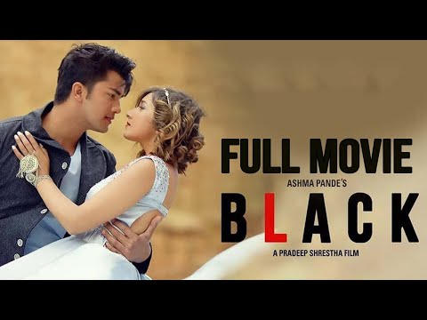 BLACK - New Nepali Full Movie - Aakash Shrestha - Aanchal Sharma