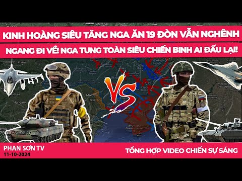 KINH HOÀNG siêu tăng Nga ăn 19 đòn vẫn nghênh ngang đi về! Nga tung toàn siêu chiến binh ai đấu lại!