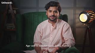 Ek pal me maine sadiyan dekhi hai - Rahul Jain I UNHEARD I Poetry