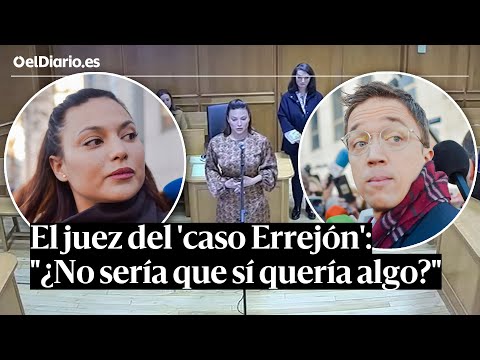 Juez del CASO ERREJÓN preguntó a MOULIAÁ si denunció por DESPECHO: "¿No sería que sí quería algo?"