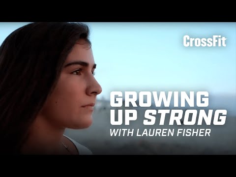 Growing Up Strong—Lauren Fisher