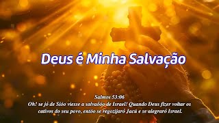 Deus é Minha Salvação