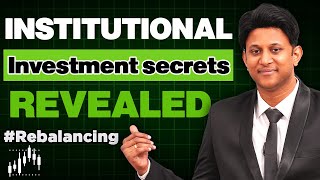 Institutional Trading Secrets Revealed!! Re-Balancing