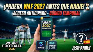 🔥 We are Football 2027 dará acceso ANTICIPADO… y podría llegar en ESPAÑOL 👀