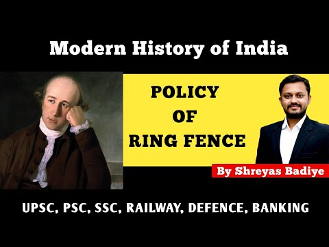 Policy of Ring Fence | Modern History of India