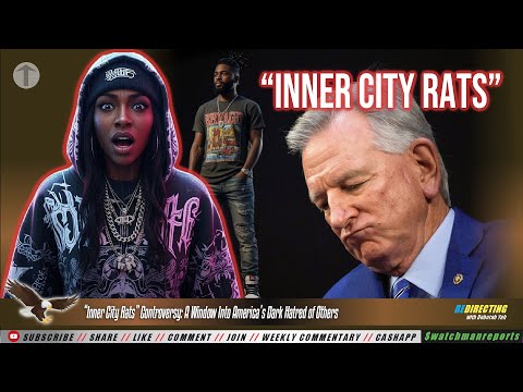 “Inner City Rats” Alabama Senator Opens A Window Into America’s Dark Hatredd - Judgment is Coming!
