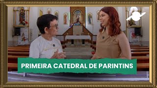 A história da Catedral Sagrado Coração de Jesus de Parintins