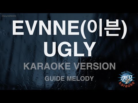 [짱가라오케/노래방] EVNNE(이븐)-UGLY (Melody) [ZZang KARAOKE]