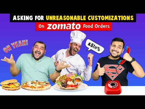 Asking For Unreasonable Customizations On Zomato Food Orders | Viwa Food World