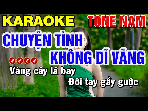 CHUYỆN TÌNH KHÔNG DĨ VÃNG Karaoke Tone Nam | Bến Tình Karaoke